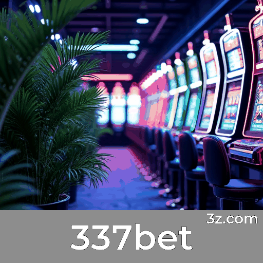 337bet: Plataforma de Cassino e Apostas Confiável
